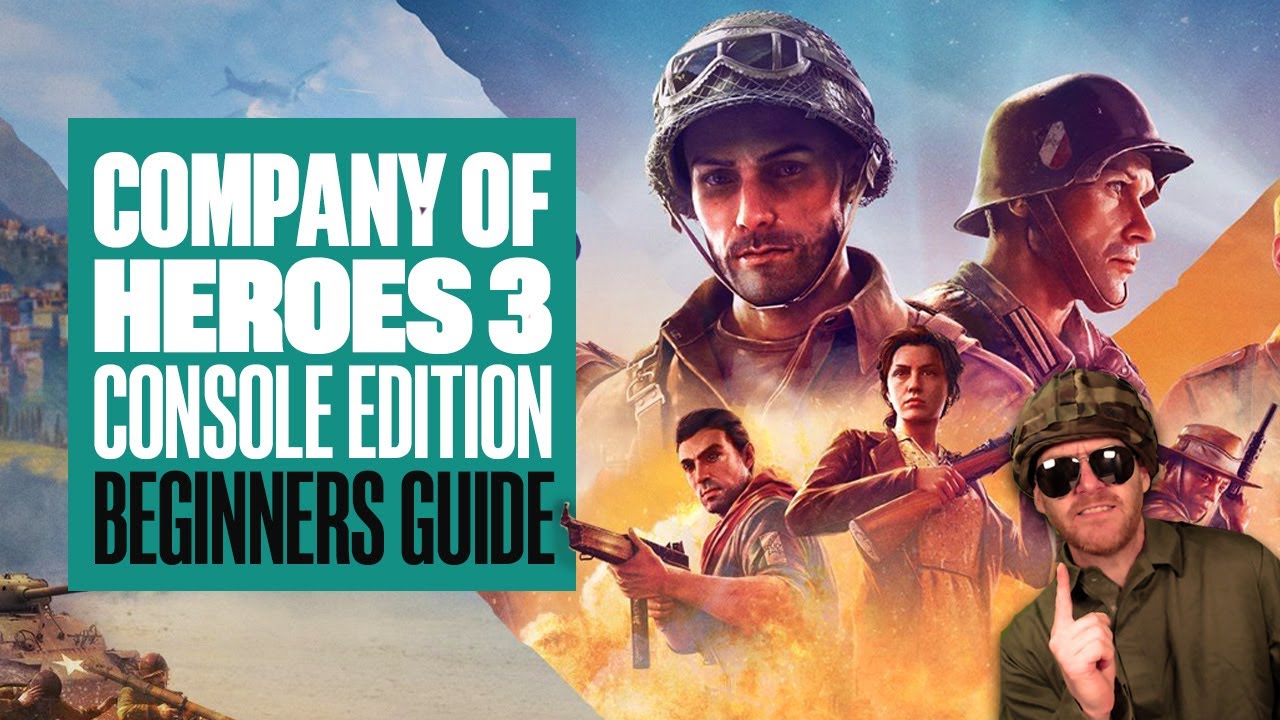How to Play Company of Heroes 3: A Guide to Mastering the Art of War